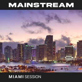Album cover of Mainstream (Miami Session)