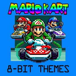 Album cover of Mario Kart, 8-Bit Themes