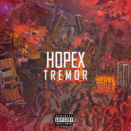 Hopex Tremor Lyrics And Songs Deezer deezer