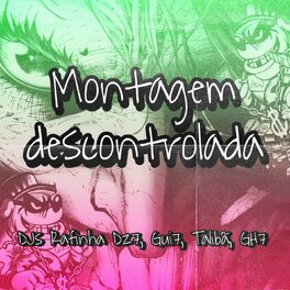 Album cover of MONTAGEM DESCONTROLADA