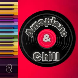 Album cover of Amapiano & Chill 8