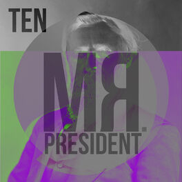 Album cover of Mr President Ten