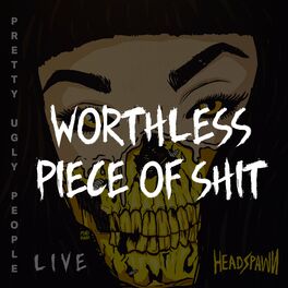 Album cover of Worthless Piece of Shit