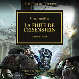 Album cover of La fuite de l'Eisenstein - The Horus Heresy 4 (Intégral)