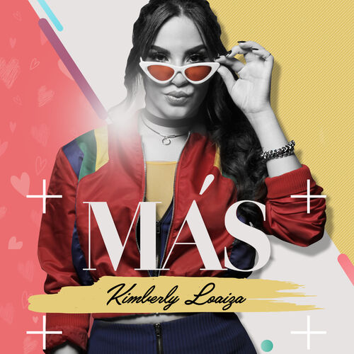 Kimberly Loaiza - Más: Letras De Canciones | Deezer