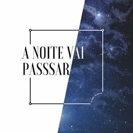 Album cover of A Noite Vai Passar