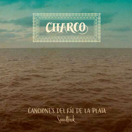 Album cover of Charco: Canciones del Río de la Plata
