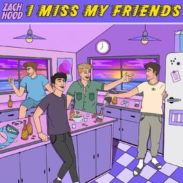Album cover of I Miss My Friends