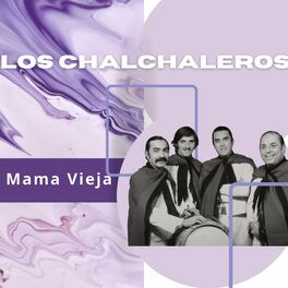 Album cover of Mama Vieja - Los Chalchaleros
