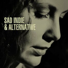 Album cover of Sad Indie & Alternative