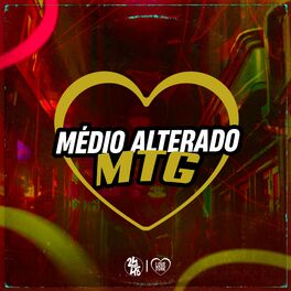 Album cover of Médio Alterado Mtg