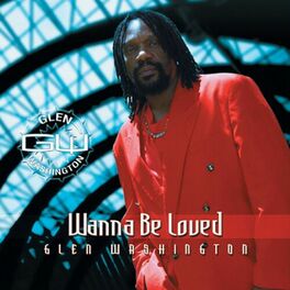 Album cover of Wanna Be Loved