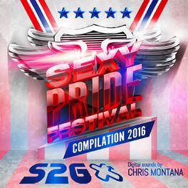 Album cover of Sexy Pride Festival 2016 - The Compilation (Mixed by Chris Montana)