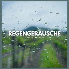 Album cover of Regengeräusche zum Entspannen