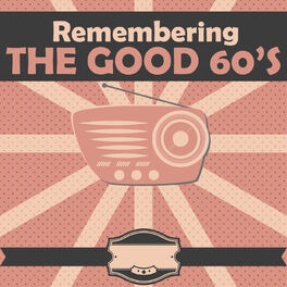 Album cover of Remembering the Good 60's