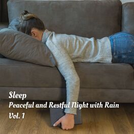 Album cover of Sleep: Peaceful and Restful Night with Rain Vol. 1