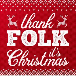 Album cover of Thank Folk It's Christmas