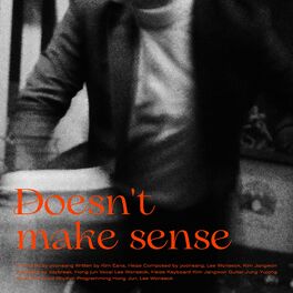 Album cover of Doesn't make sense (Feat. HEIZE)