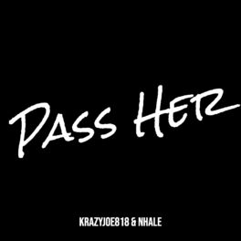 Album cover of Pass Her