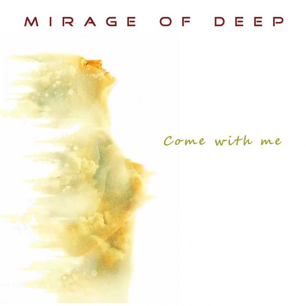 Come with me текст. Survival with me come on обложка. Mirage of Deep - the best of Mirage of Deep. Come with me. Mirage of Deep thank you for give me your Love.