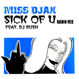 Album cover of Sick Of U (Radio Mix 2005)