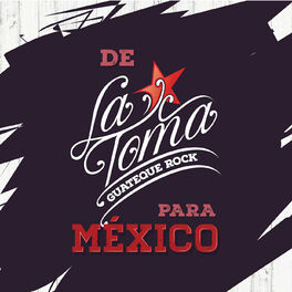 Album cover of De la Toma para México