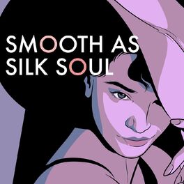 Album cover of Smooth as Silk Soul