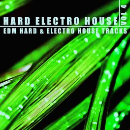Album cover of Hard, Electro, House - Vol.4