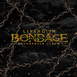 Album cover of Living In Bondage: Breaking Free (Original Motion Picture Soundtrack)
