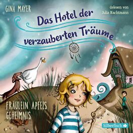Album cover of Fräulein Apfels Geheimnis (Das Hotel der verzauberten Träume 1)