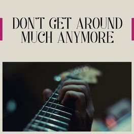 Album cover of Don't Get Around Much Anymore