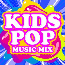 Album cover of Kids Pop Music Mix