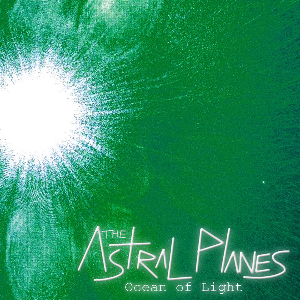 Hear light. Astral planes — Weightless. Astral planes — the way it was.