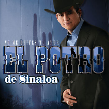 El Potro De Sinaloa - Nos Estorbo La Ropa: Canción con letra | Deezer