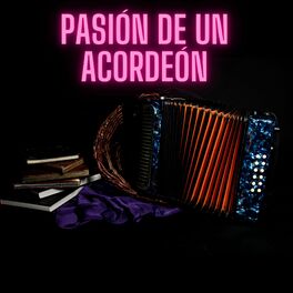 Album cover of Pasion de un acordeon