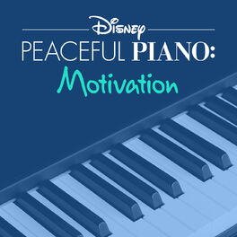 Album cover of Disney Peaceful Piano: Motivation