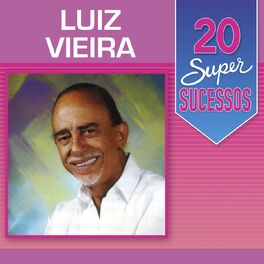 Album cover of 20 Super Sucessos Luiz Vieira