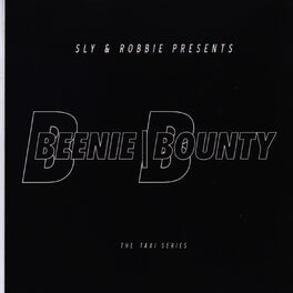 Album cover of Sly & Robbie Present Beenie Bounty