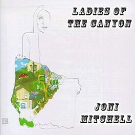 Album cover of Ladies of the Canyon