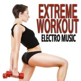 Album cover of Extreme Workout Electro Music