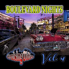 Album cover of Boulevard Nights: Cruising Oldies, Vol. 4
