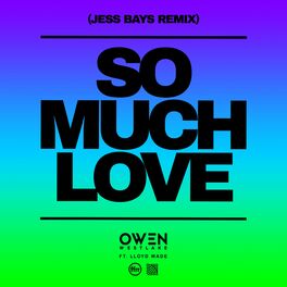 Album cover of So Much Love (feat. Lloyd Wade) (Jess Bays Remix)