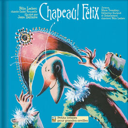 Album cover of Chapeau ! Félix (Chansons de Félix Leclerc)