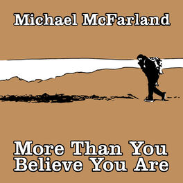 Album cover of More Than You Believe You Are
