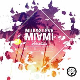 Album cover of Milk & Sugar Miami Sessions 2020