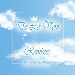 Album cover of De Lá Vem: Remixes