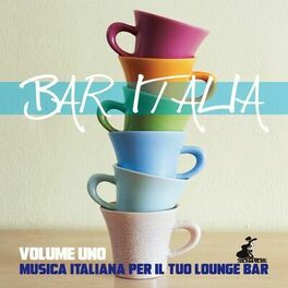 Album cover of Bar Italia Volume Uno (Musica Italiana per il tuo Lounge Bar)