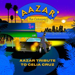 Album cover of The Carnival (Aazar tribute to Celia Cruz)