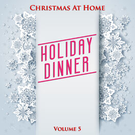 Album cover of Christmas At Home: Holiday Dinner, Vol. 5