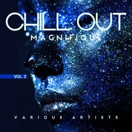 Album cover of Chill out Magnifique, Vol. 3